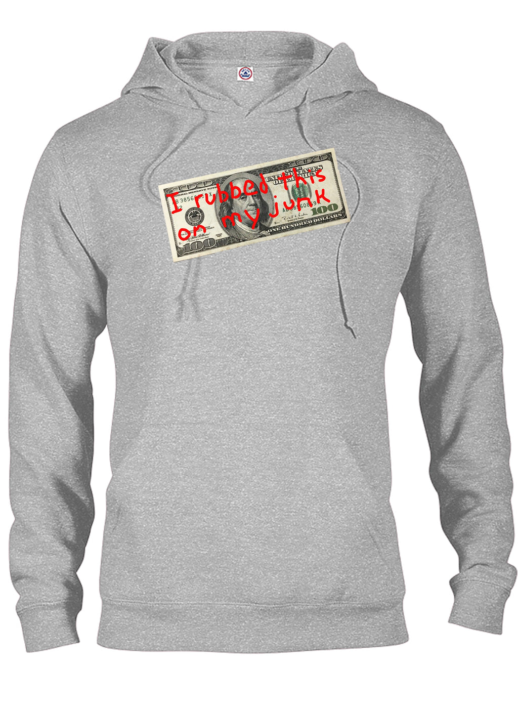 $100 I Rubbed This on My Junk T-Shirt