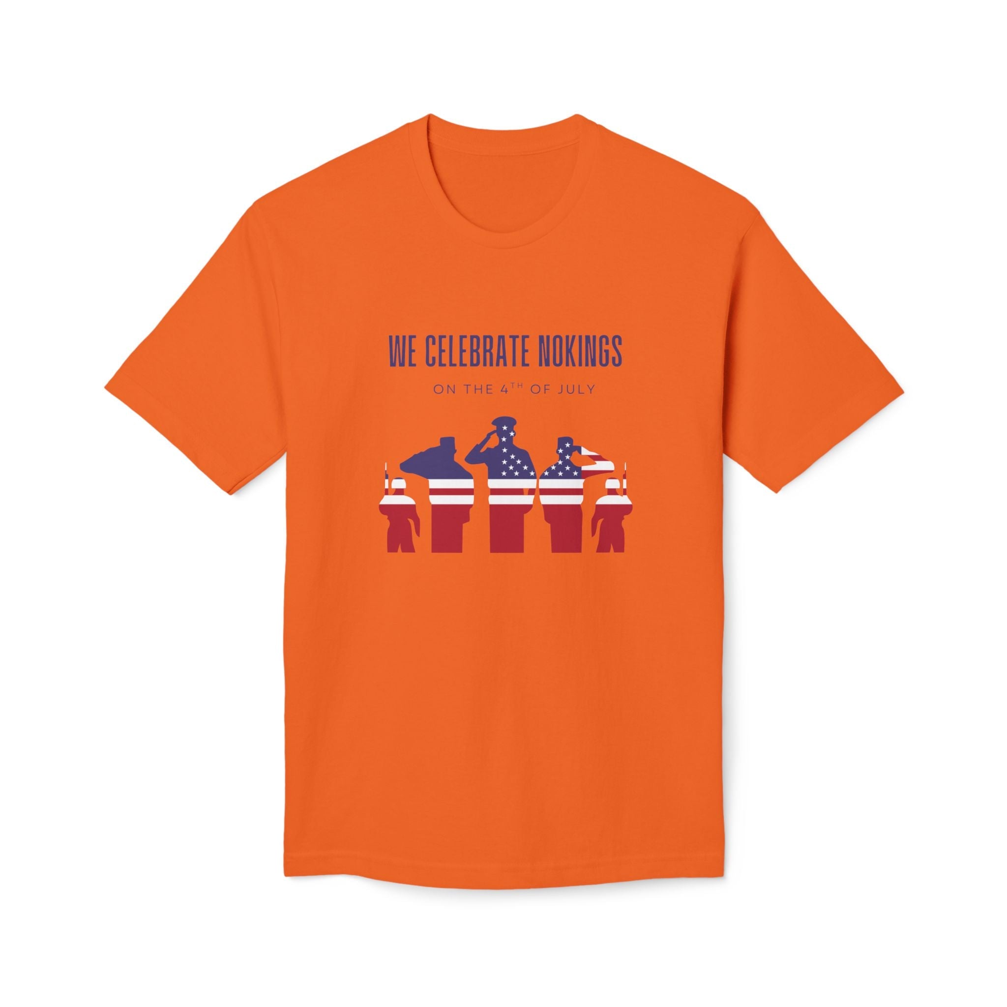 We Celebrate Nokings, on the 4th of July - Perfect for Political Events, Celebrations, Casual Wear, Gift for Activists