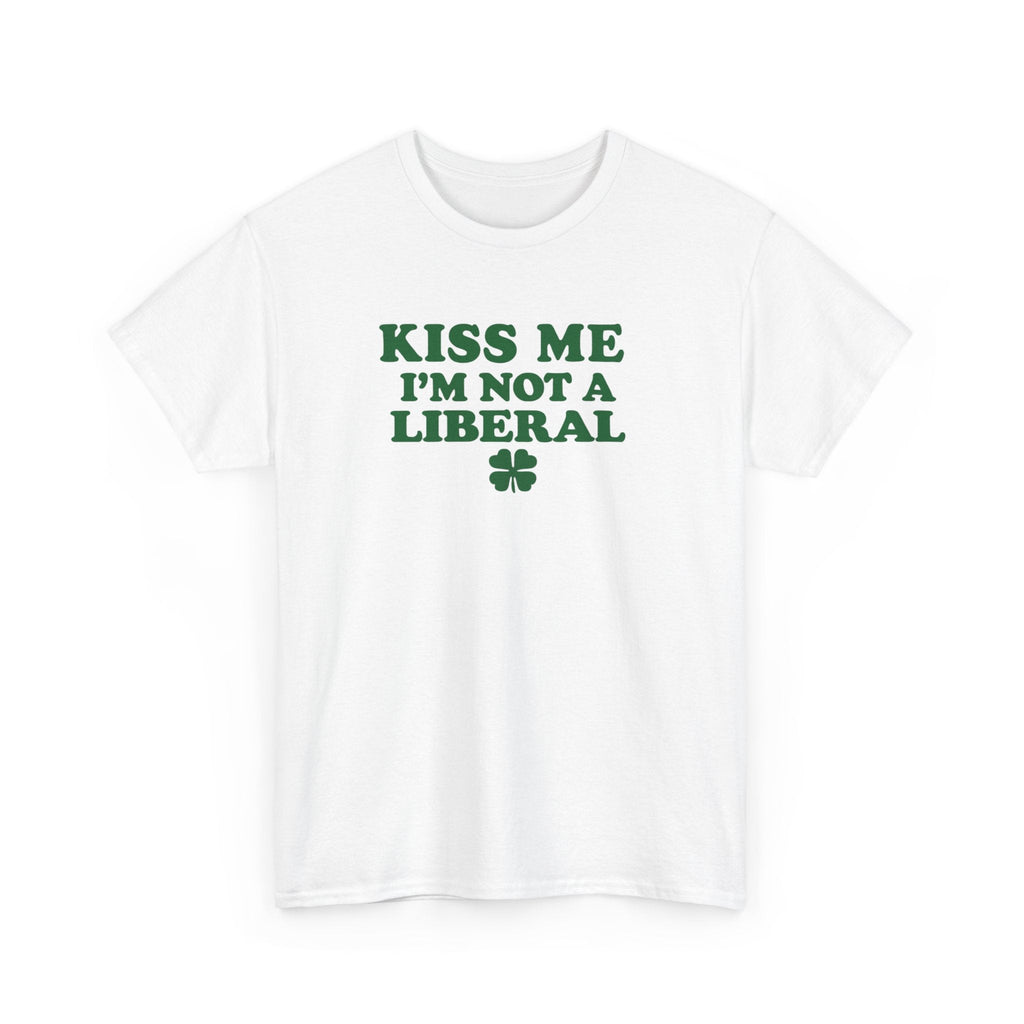 Kiss Me Not A Lib Funny Tshirt St. Patricks Day Gag Gift