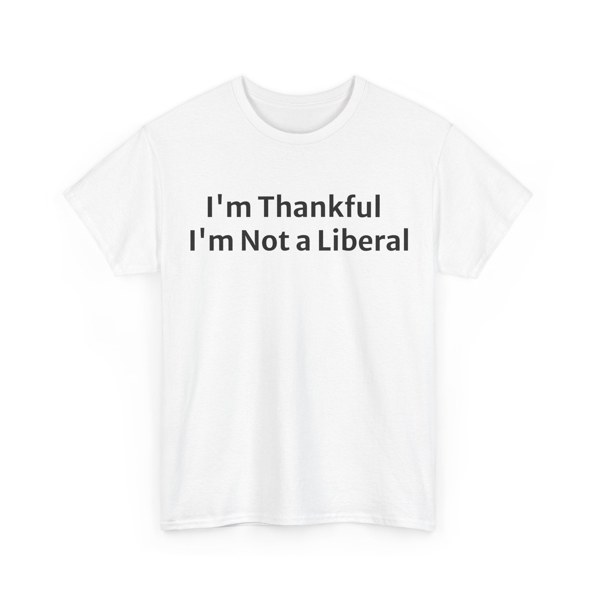 Funny not a lib shirt gift, christmas, thanksgiving, new years, gag gift, t-shirt