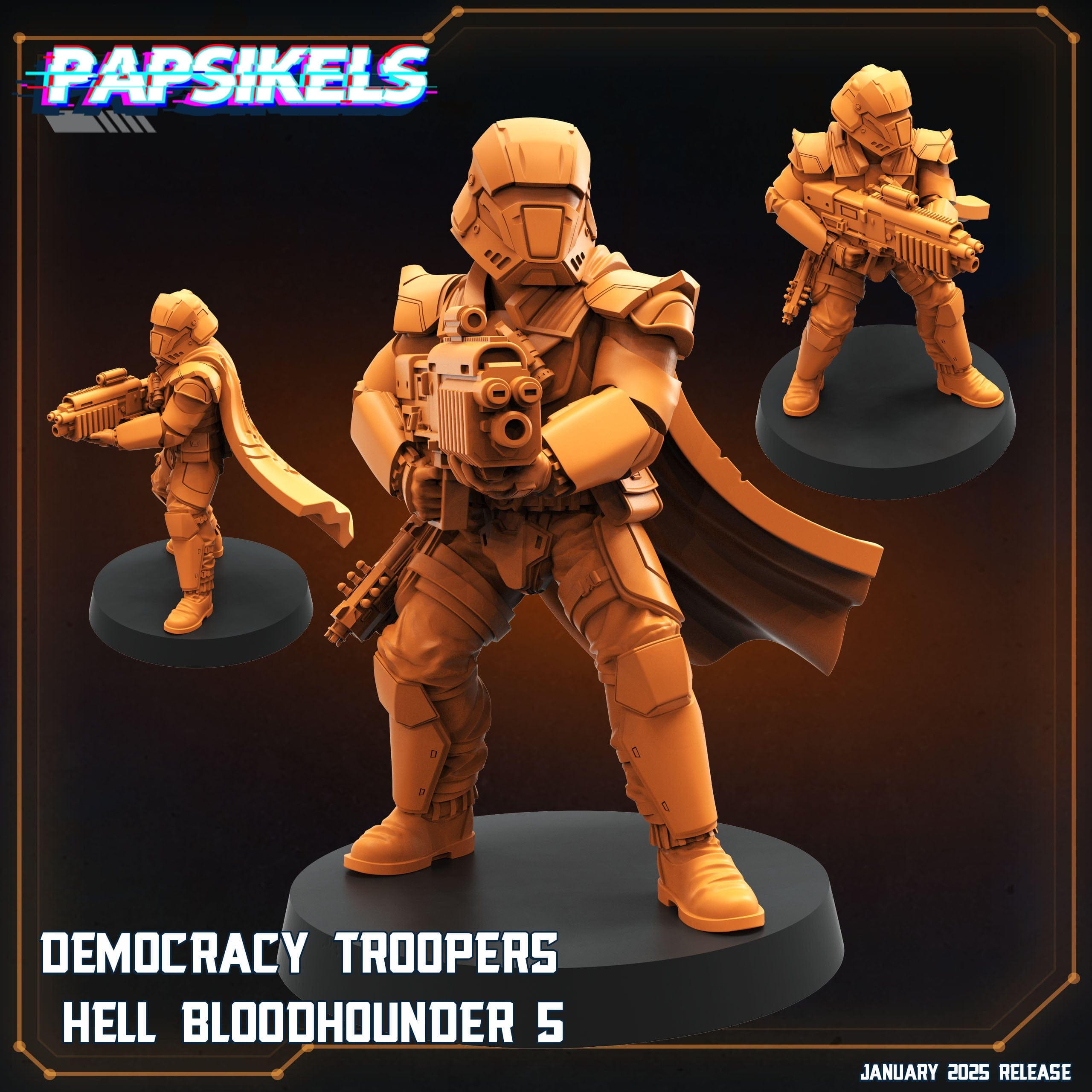 3D Printed Papsikels Democracy Trooper Hell Bloodhounders Set January 2025 - Scifi 28mm 32mm