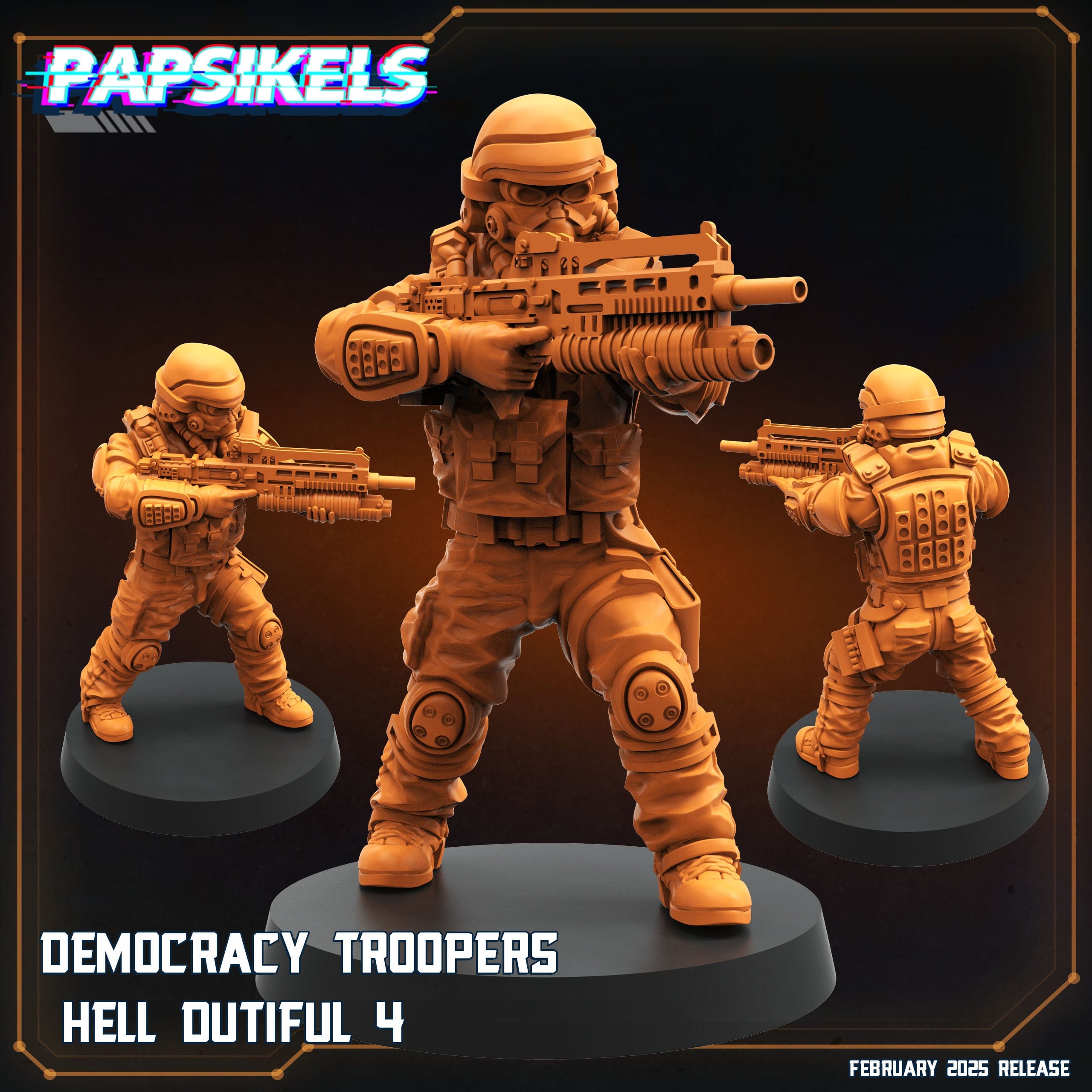 3D Printed Papsikels Democracy Trooper Hell Dutiful February 2025 Scifi 28mm 32mm
