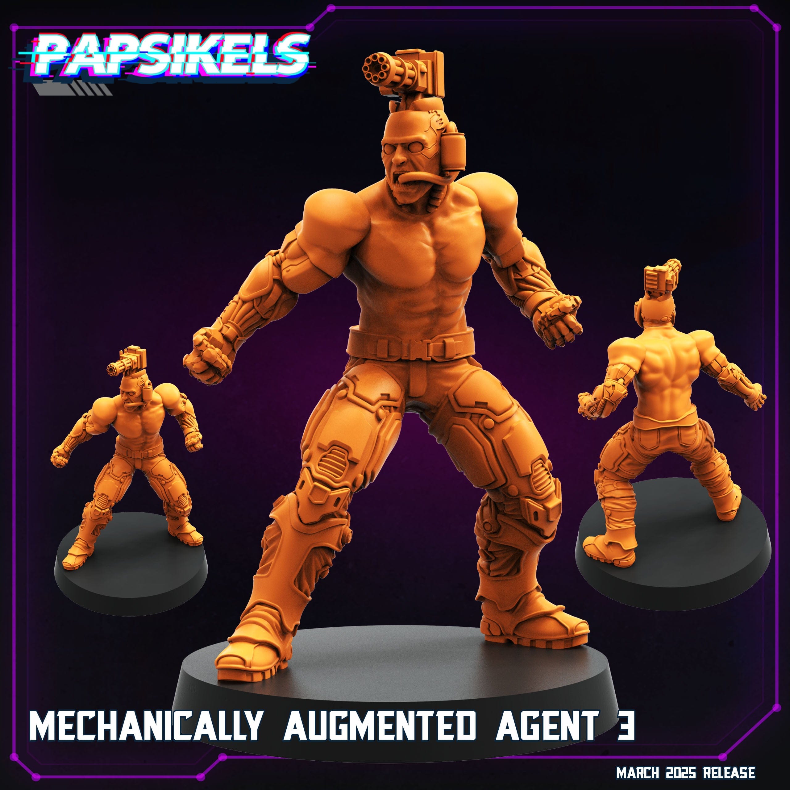 3D Printed Papsikels Mechanically Augmented Agent MARCH 2025 CYBERPUNK 28mm 32mm