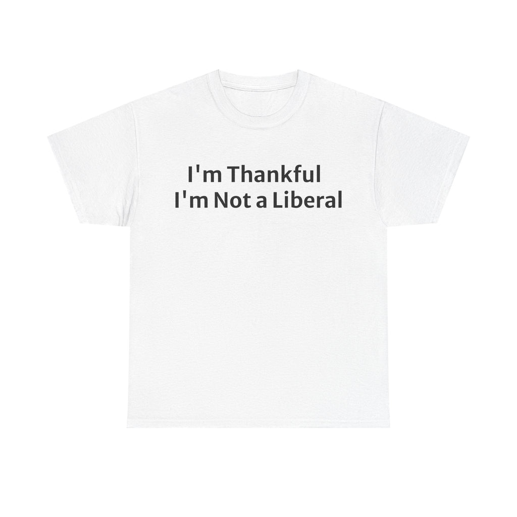 Funny not a lib shirt gift, christmas, thanksgiving, new years, gag gift, t-shirt
