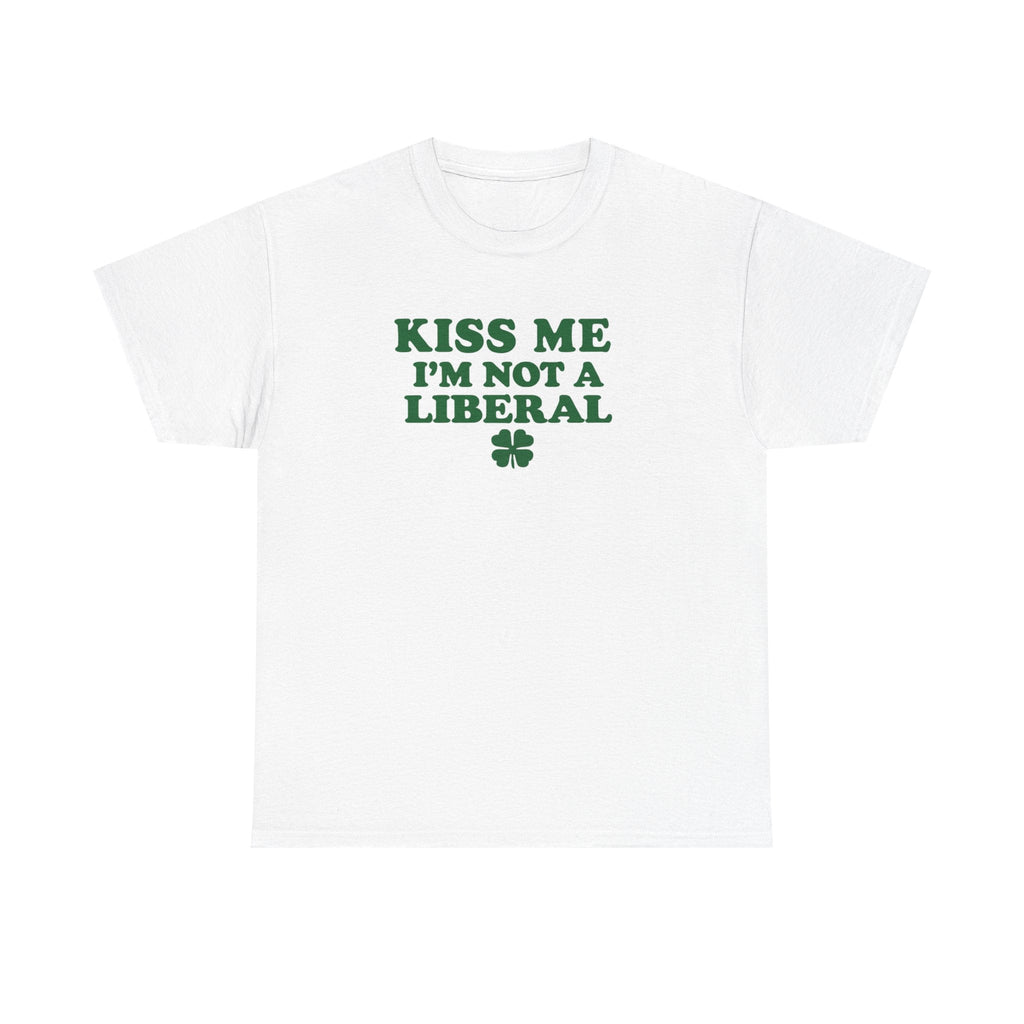 Kiss Me Not A Lib Funny Tshirt St. Patricks Day Gag Gift
