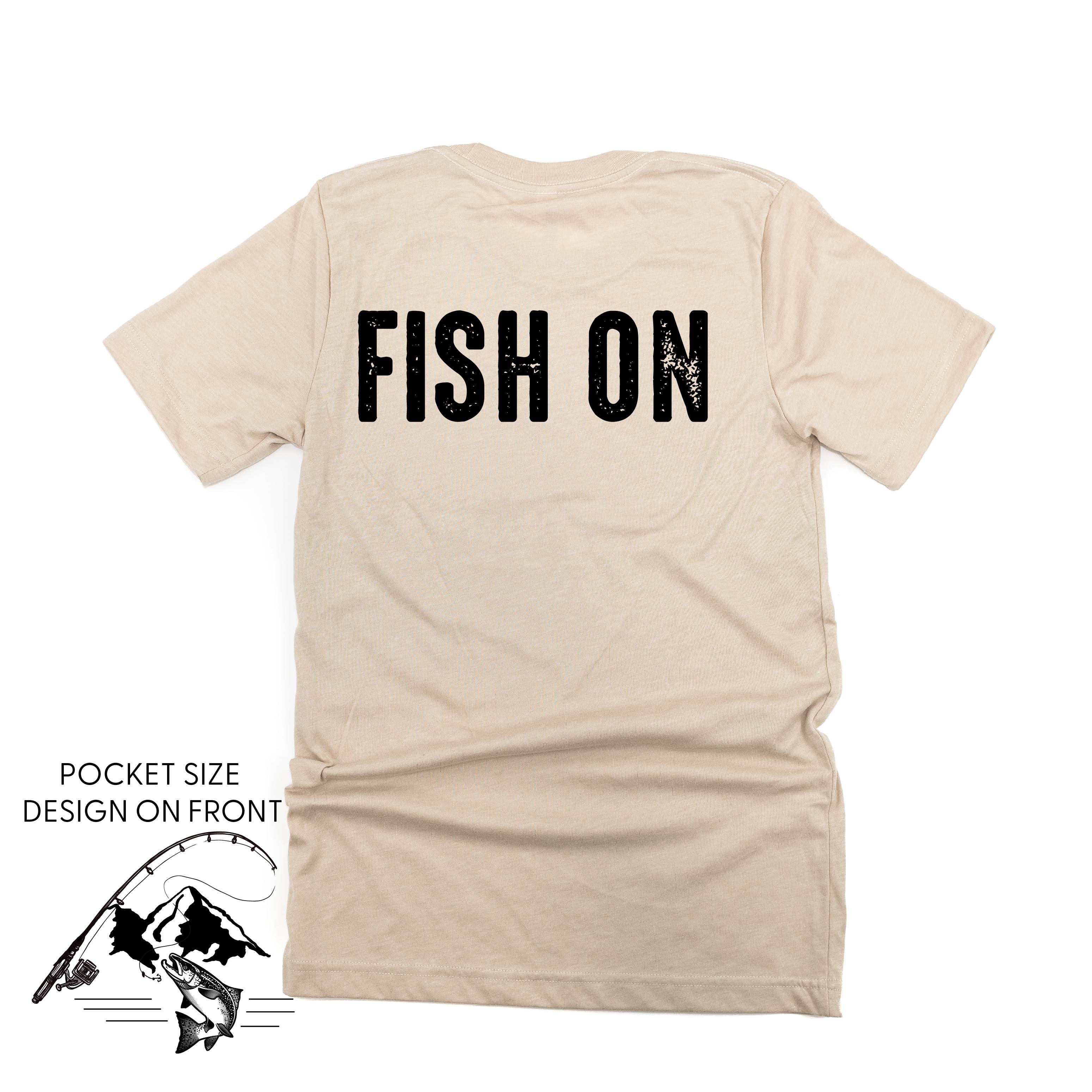 Mountain Fish & Pole - Fish On (pf&b)  - Unisex Tee