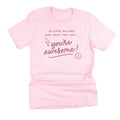 In Case No One Has Told You Yet...You're Awesome! - Tone On Tone - Unisex Tee
