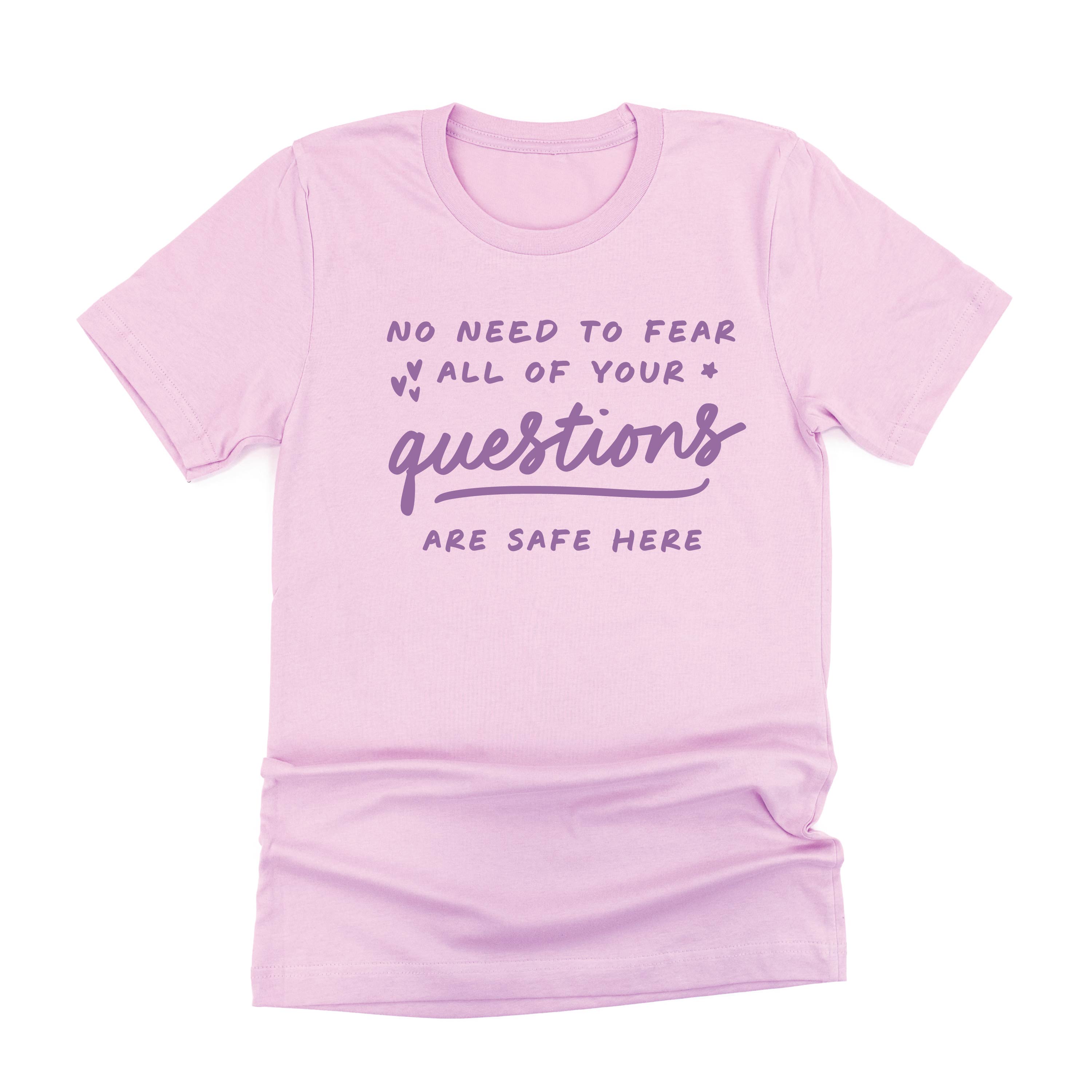 No Need to Fear All of Your Questions Are Safe Here - Tone On Tone - Unisex Tee