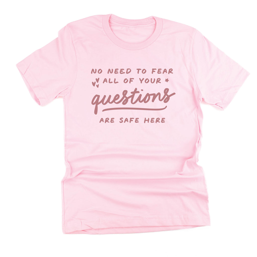 No Need to Fear All of Your Questions Are Safe Here - Tone On Tone - Unisex Tee