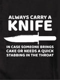Always Carry a Knife With You Kids T-Shirt