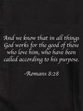 And we know that in all things God works for the good Kids T-Shirt