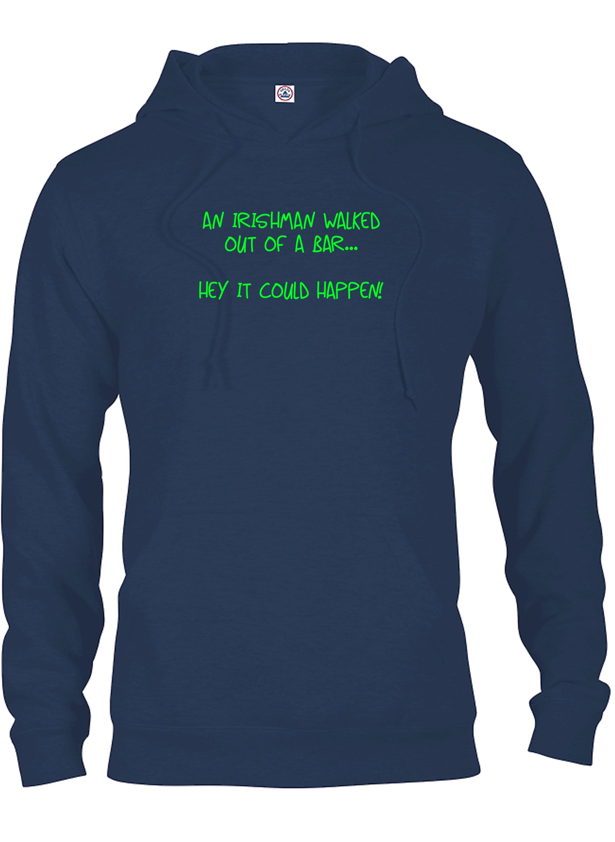 An irishman walked out of a bar T-Shirt