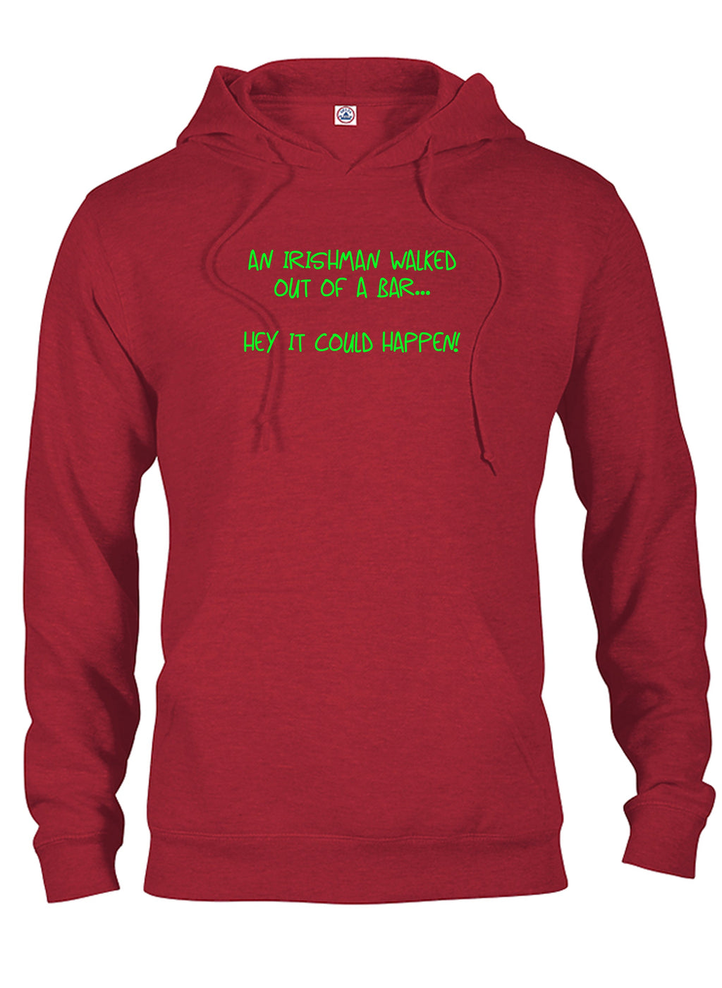 An irishman walked out of a bar T-Shirt