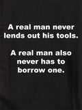 A real man never lends out his tools Kids T-Shirt