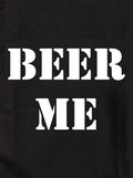 BEER ME Kids T-Shirt