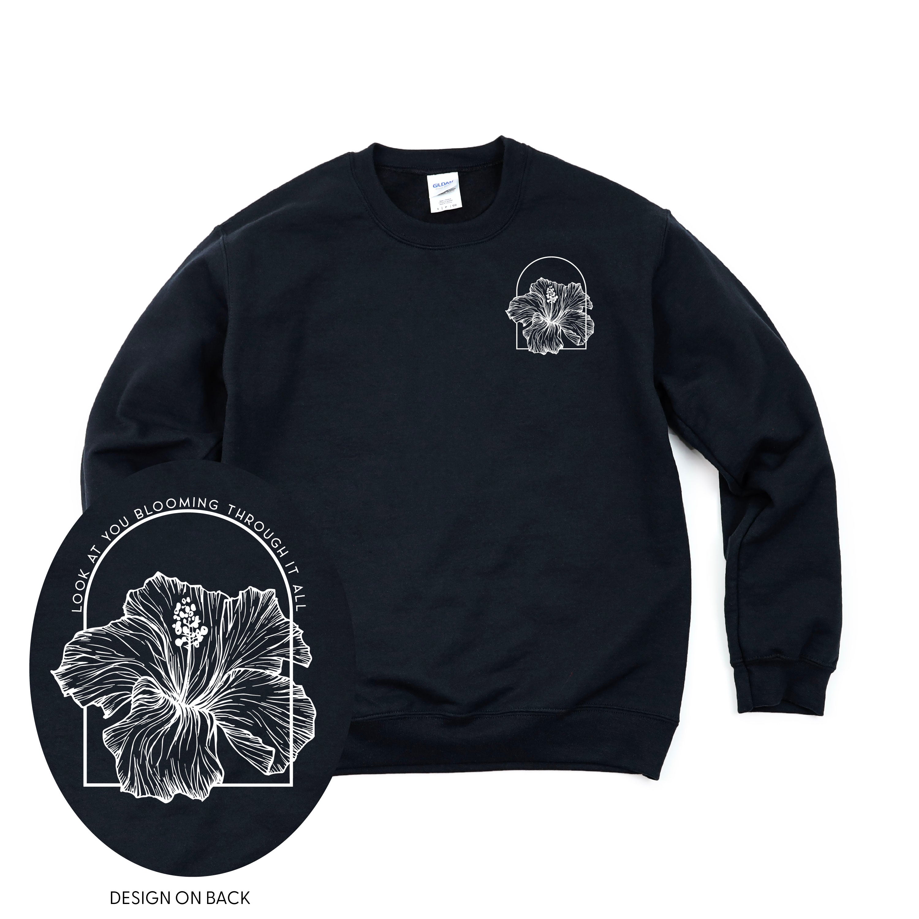 Look At You Blooming Through It All (pf&b) - BASIC Fleece