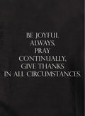 Be joyful always Kids T-Shirt