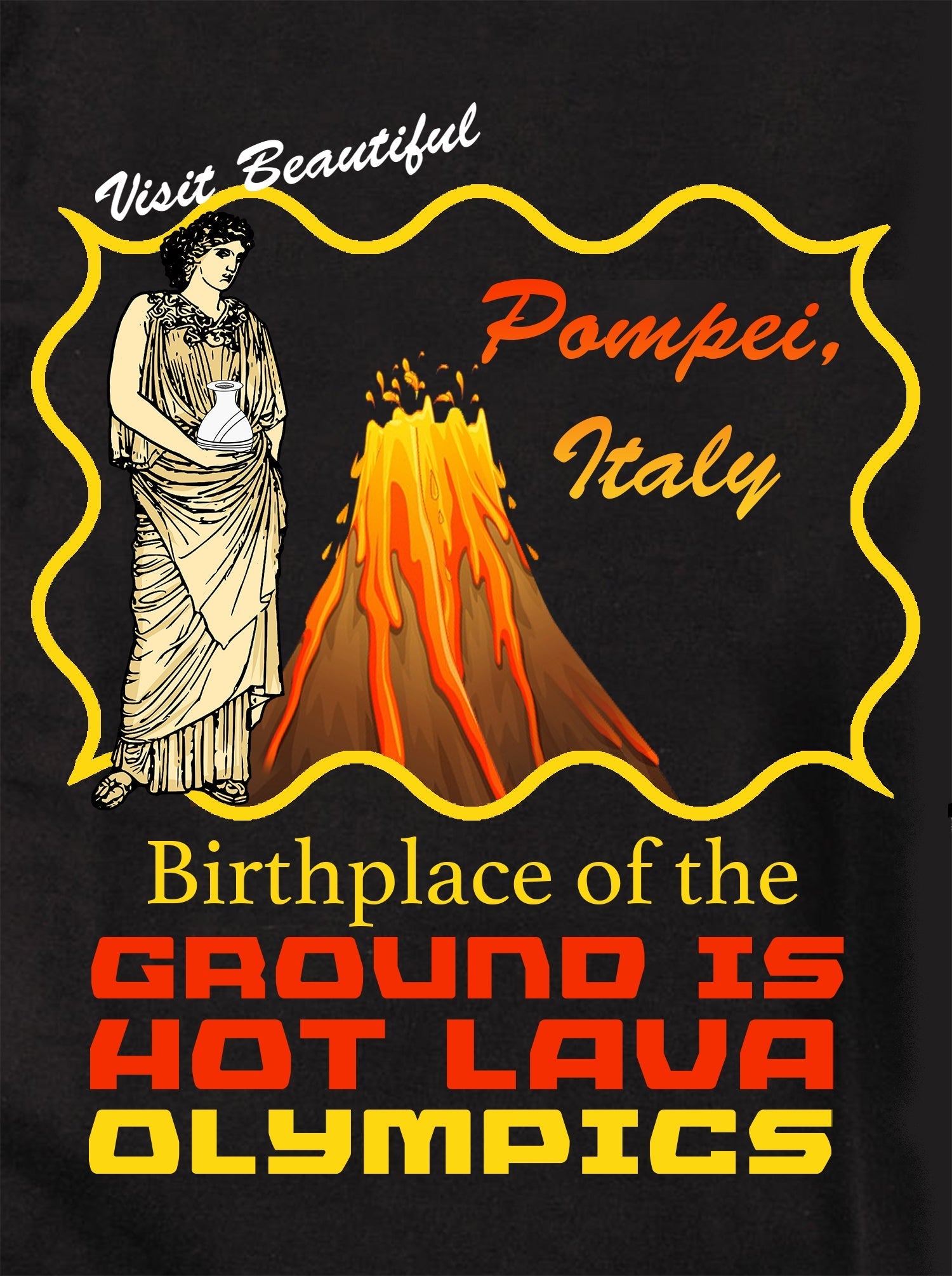 Birthplace of the Ground is Hot Lava Olympics Kids T-Shirt