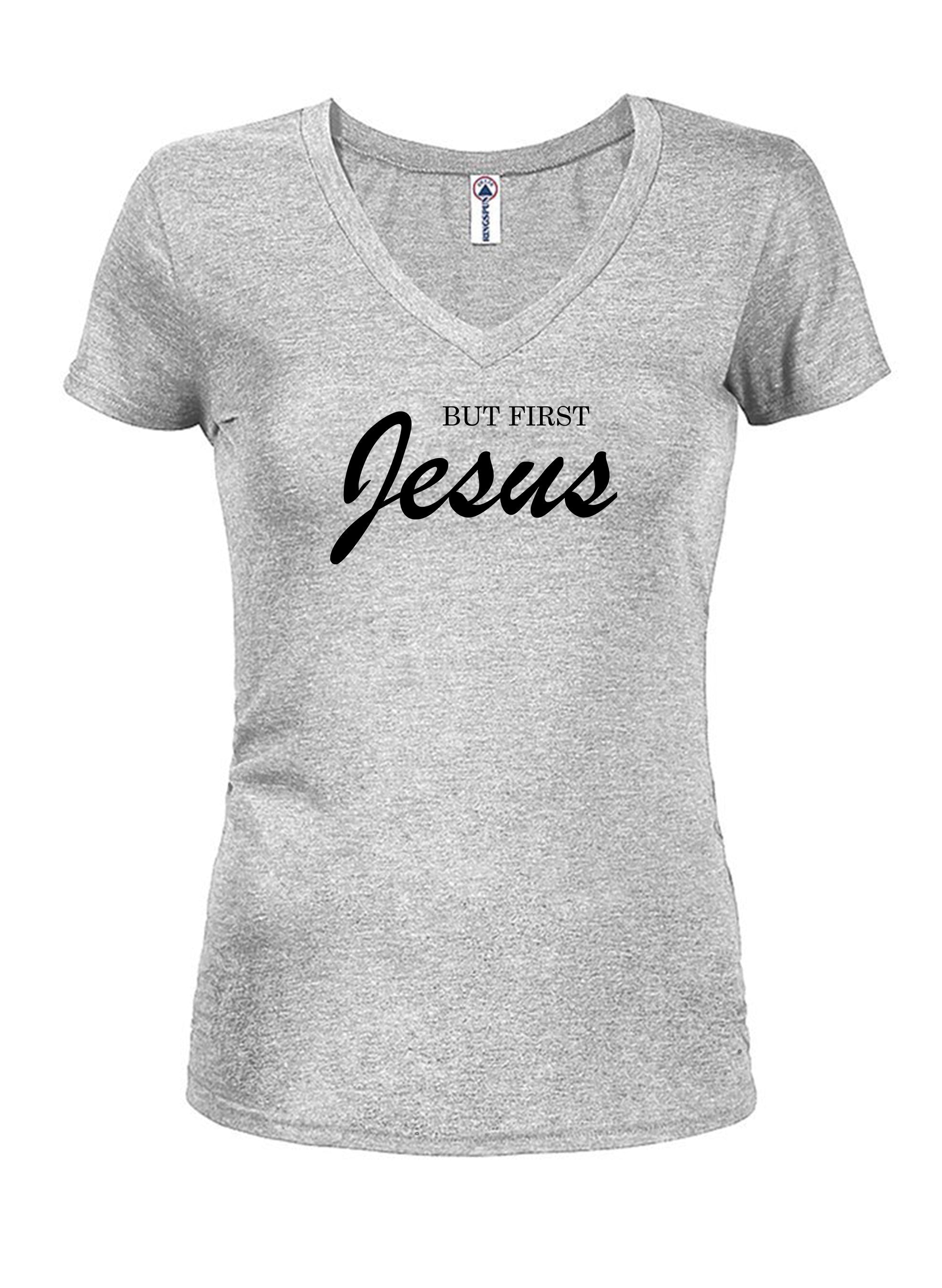 But First Jesus T-Shirt