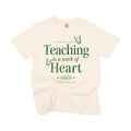 Teaching Is A Work Of Heart - Comfort Colors Tee