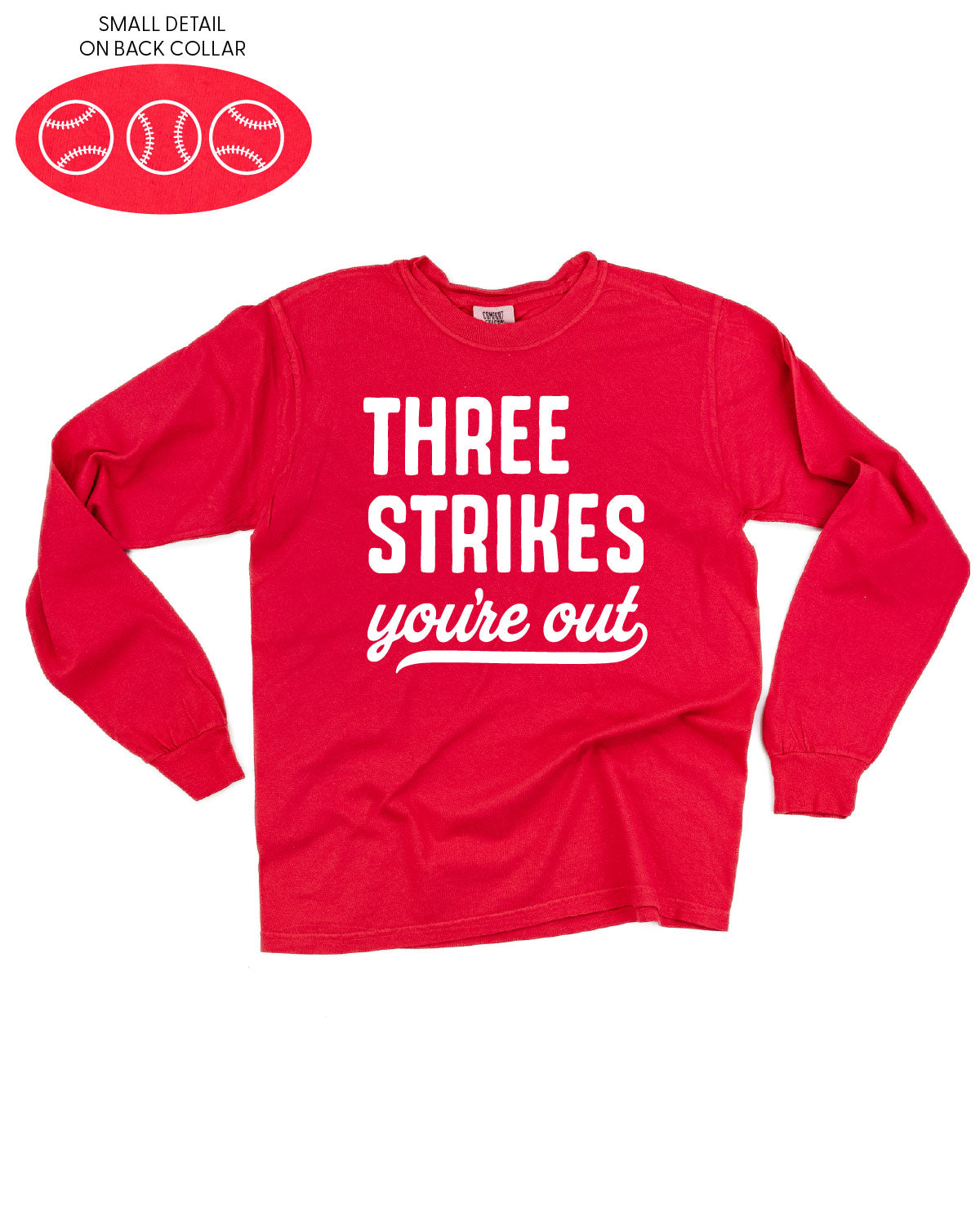 Three Strikes You're Out (bd) - LONG SLEEVE Comfort Colors Tee
