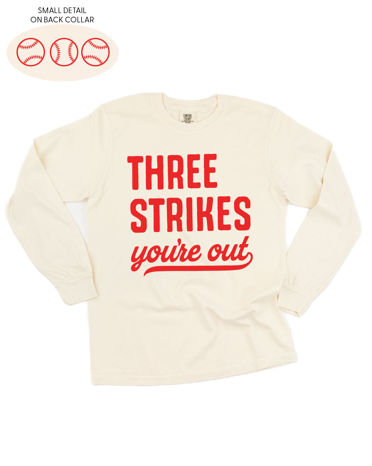 Three Strikes You're Out (bd) - LONG SLEEVE Comfort Colors Tee