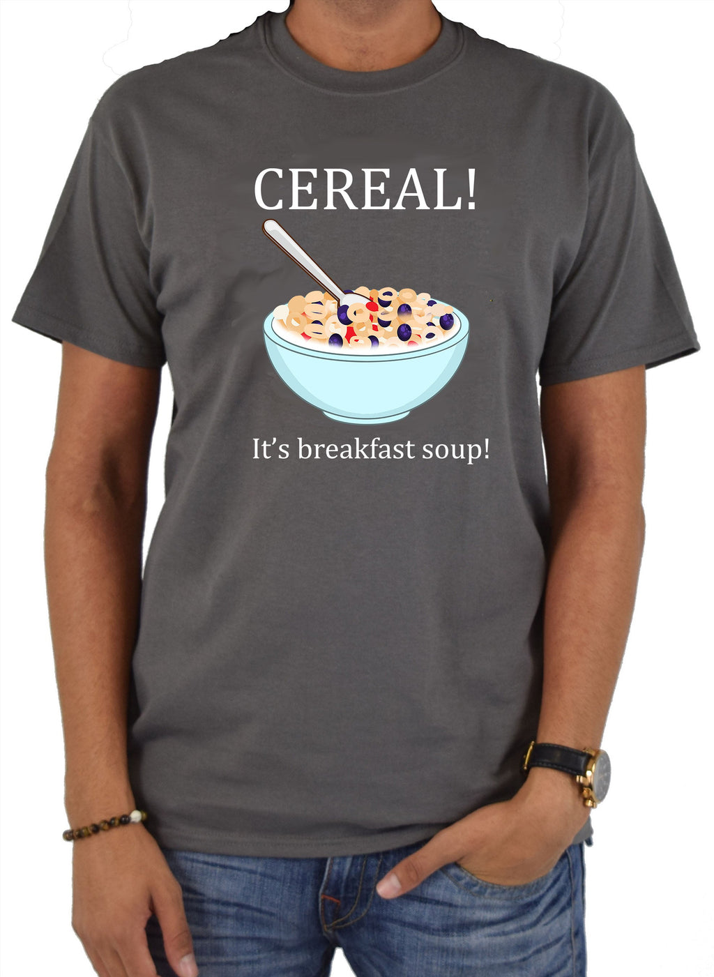 CEREAL! It's Breakfast Soup T-Shirt
