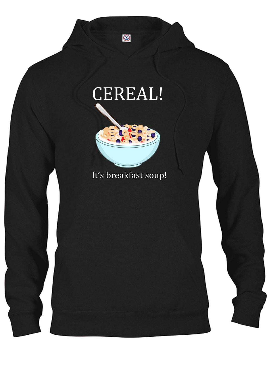 CEREAL! It's Breakfast Soup T-Shirt