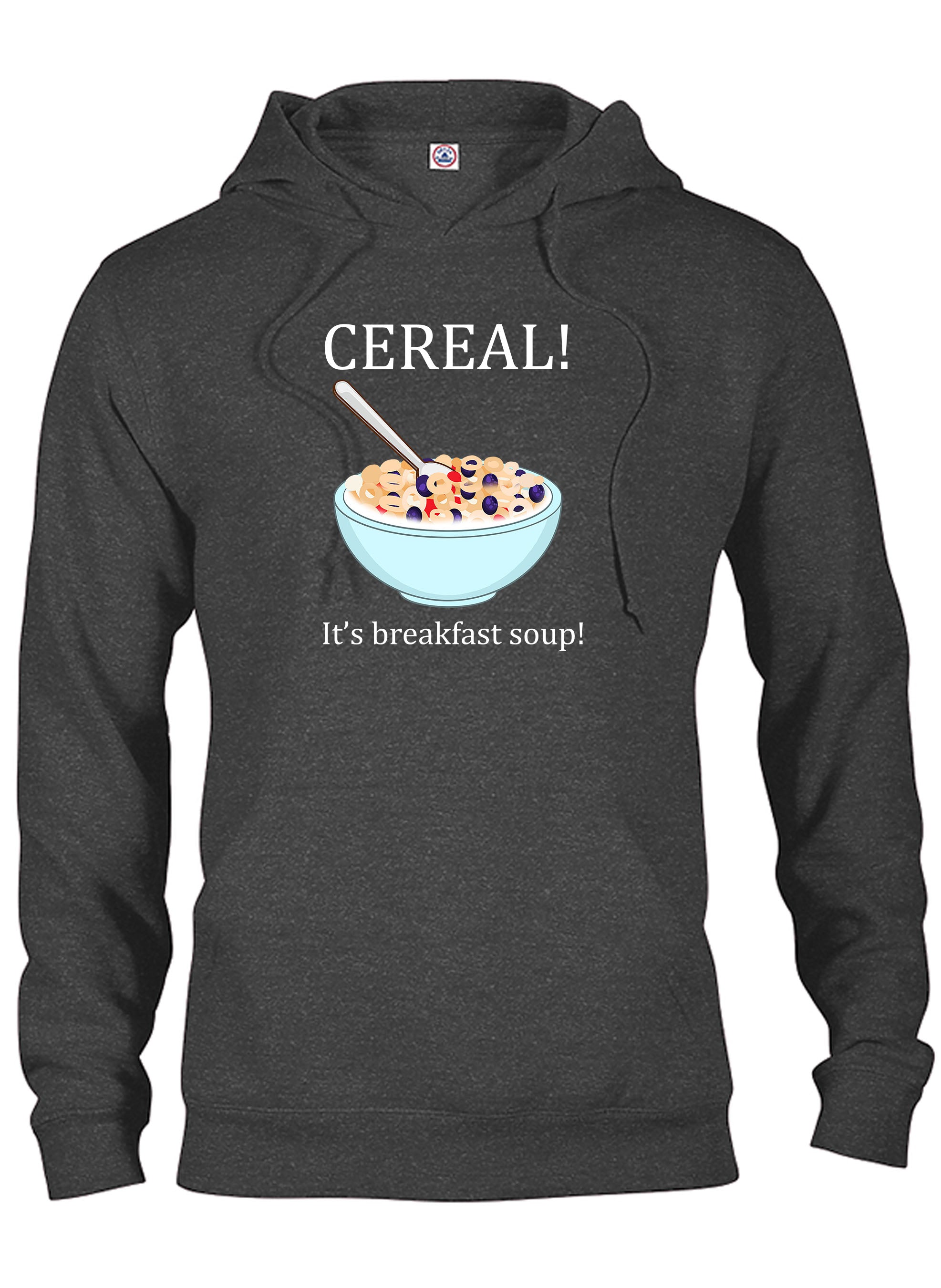 CEREAL! It's Breakfast Soup T-Shirt