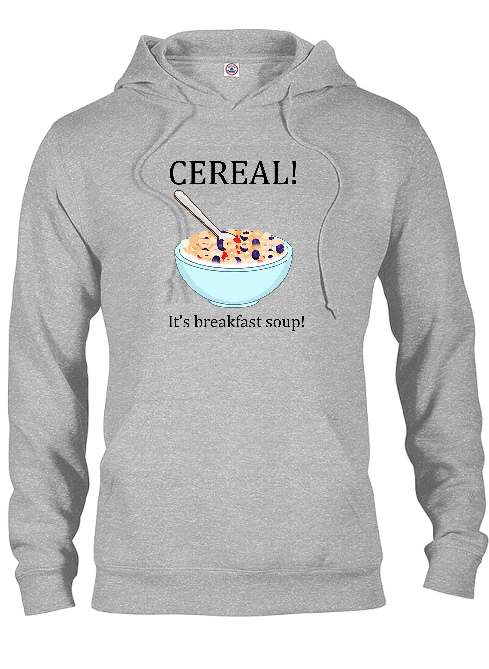 CEREAL! It's Breakfast Soup T-Shirt