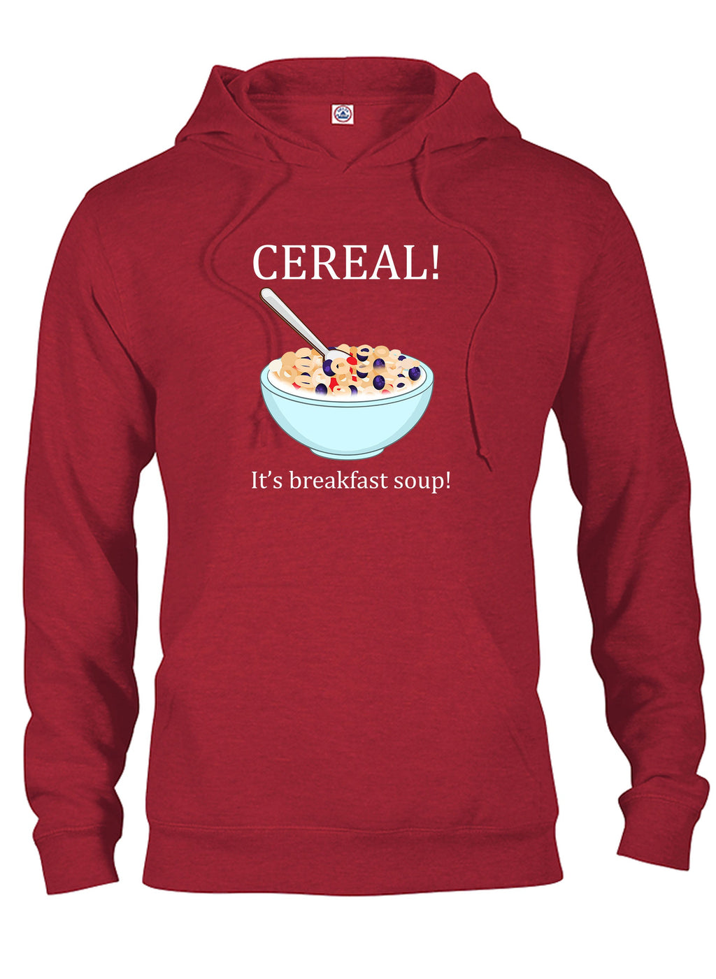 CEREAL! It's Breakfast Soup T-Shirt