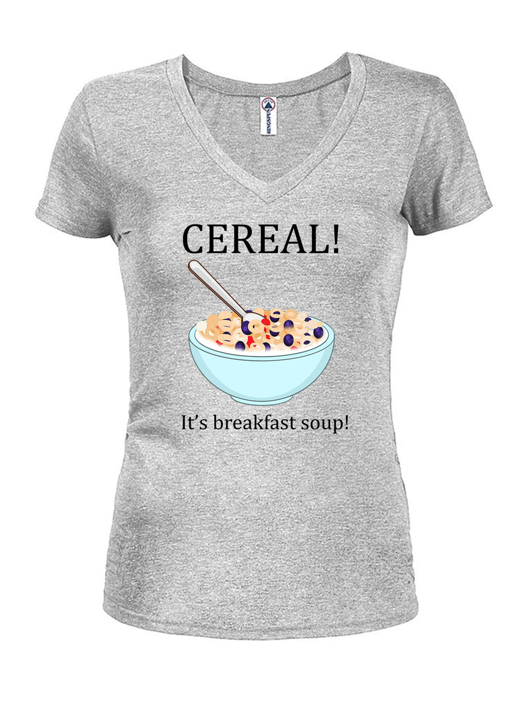 CEREAL! It's Breakfast Soup T-Shirt