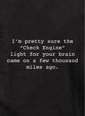 Check Engine Light For Your Brain Kids T-Shirt