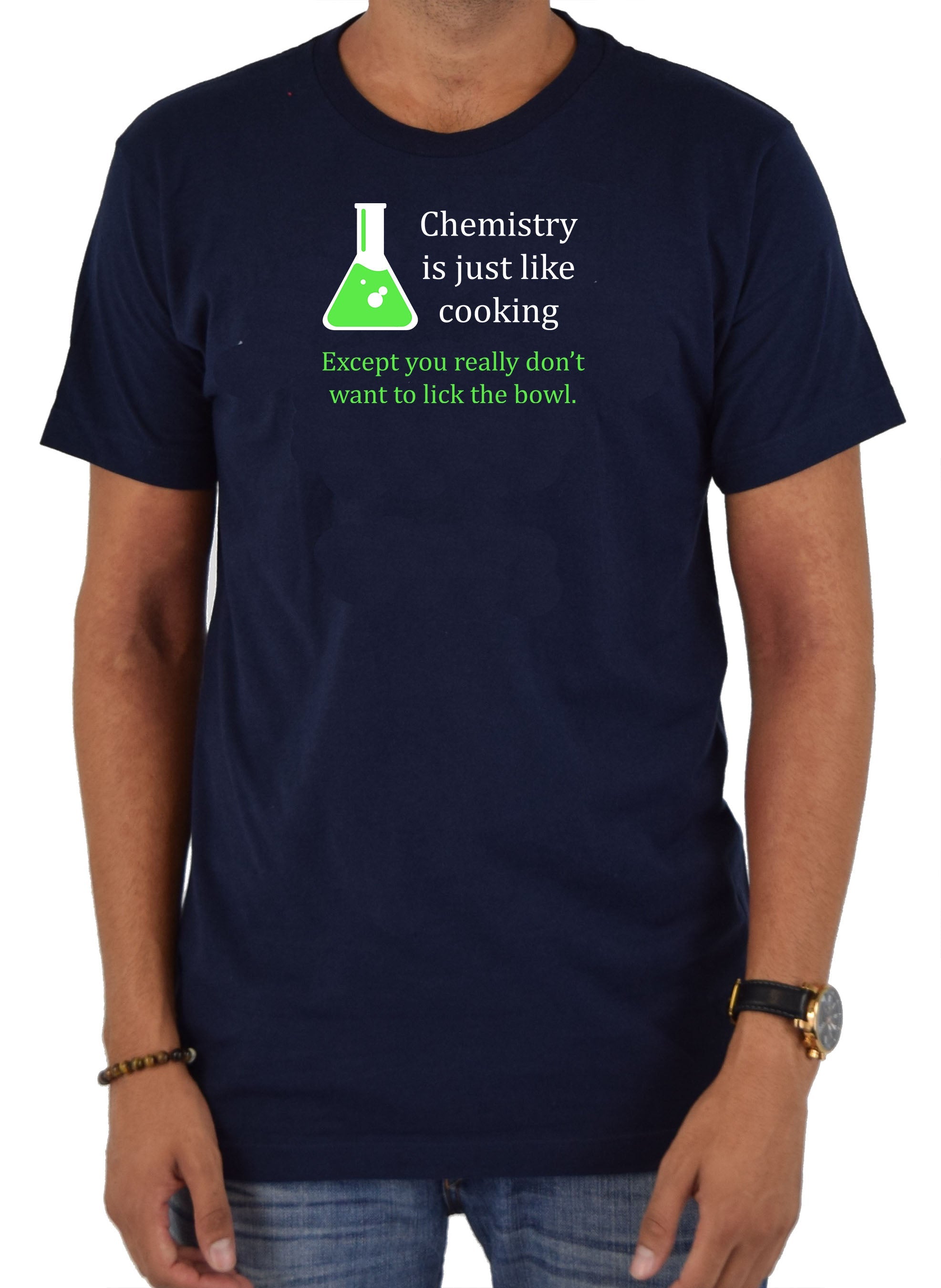 Chemistry is just like cooking T-Shirt