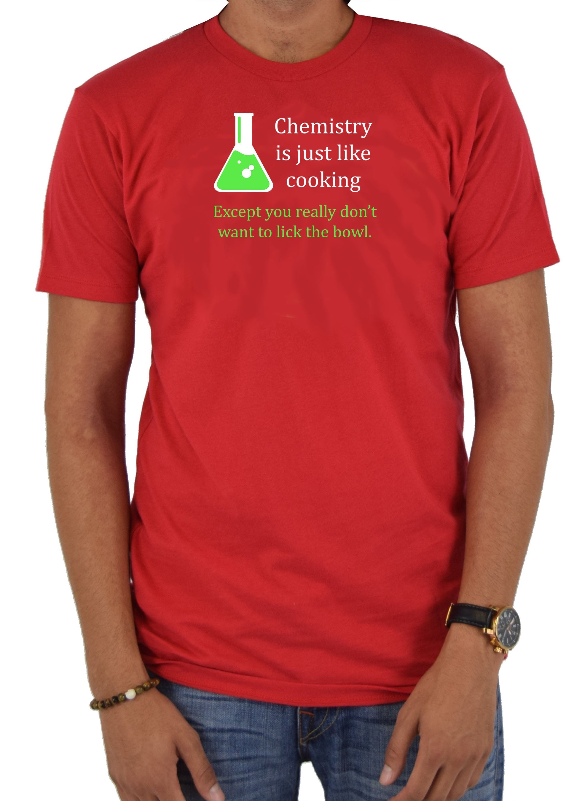 Chemistry is just like cooking T-Shirt