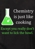 Chemistry is just like cooking Kids T-Shirt