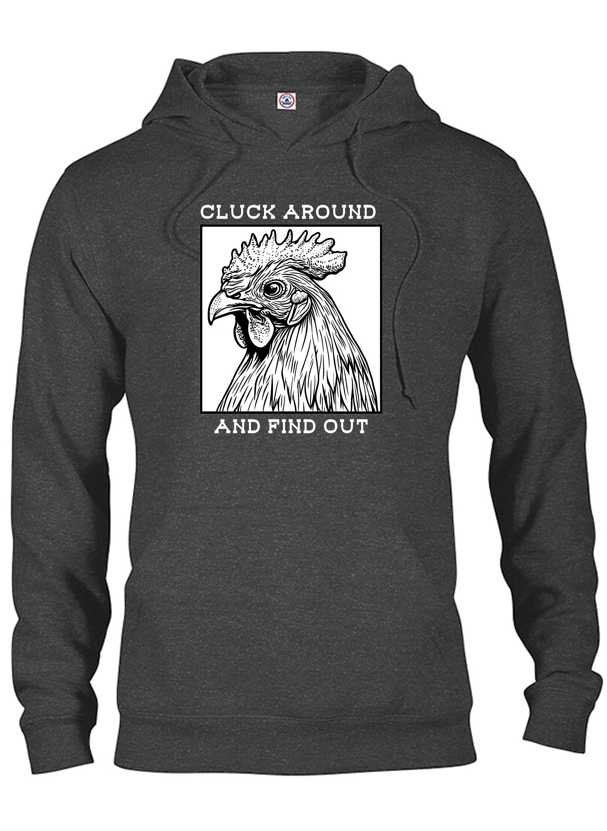 Cluck Around and Find Out T-Shirt