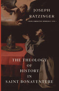 The Theology of History in Saint Bonaventure