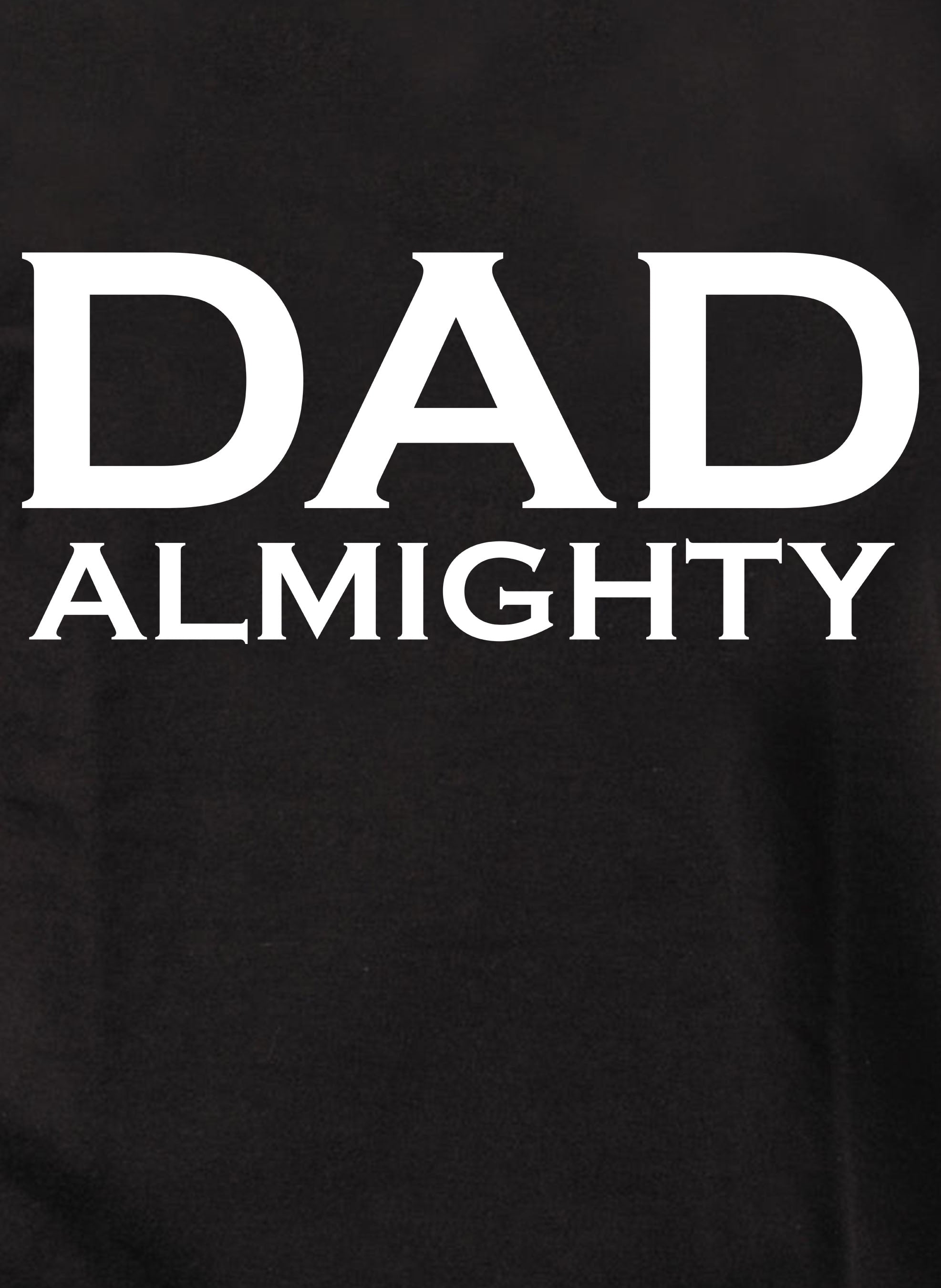Dad Almighty Kids T-Shirt