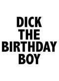 DICK THE BIRTHDAY BOY Kids T-Shirt