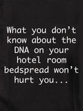 DNA on your hotel room bedspread won't hurt you Kids T-Shirt