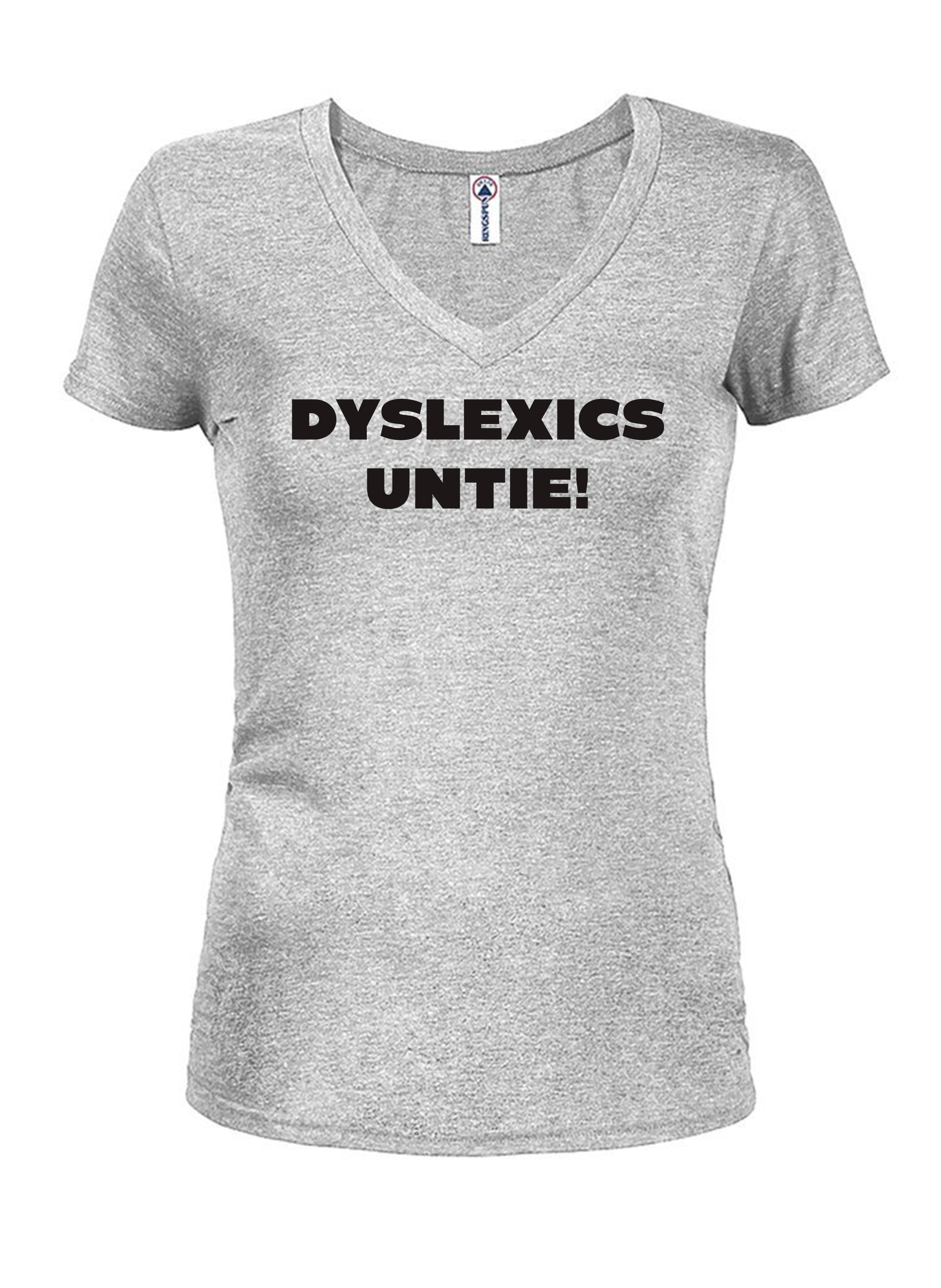 DYSLEXICS UNTIE! T-Shirt