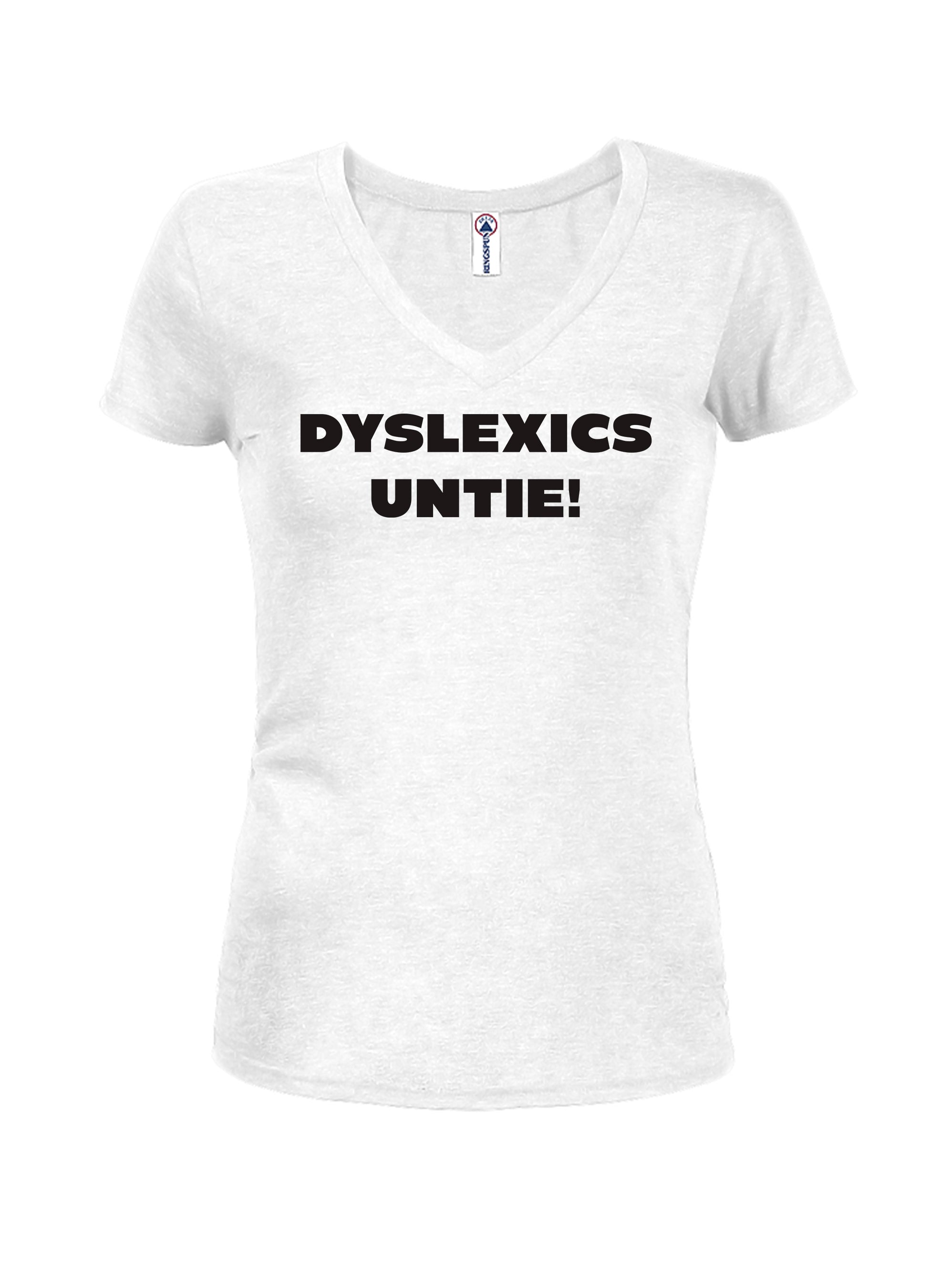 DYSLEXICS UNTIE! T-Shirt
