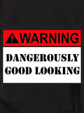 Dangerously Good Looking Kids T-Shirt