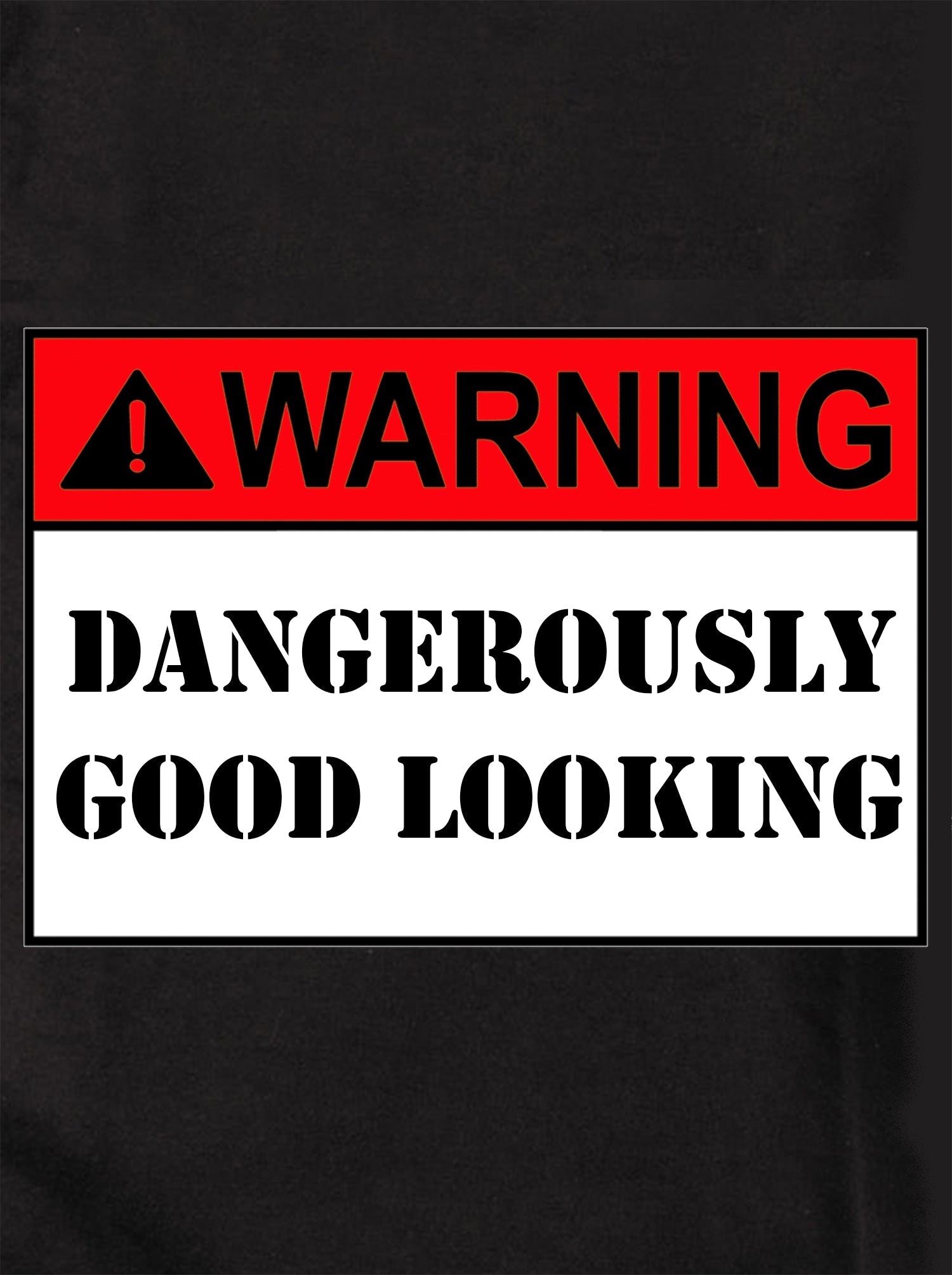 Dangerously Good Looking Kids T-Shirt