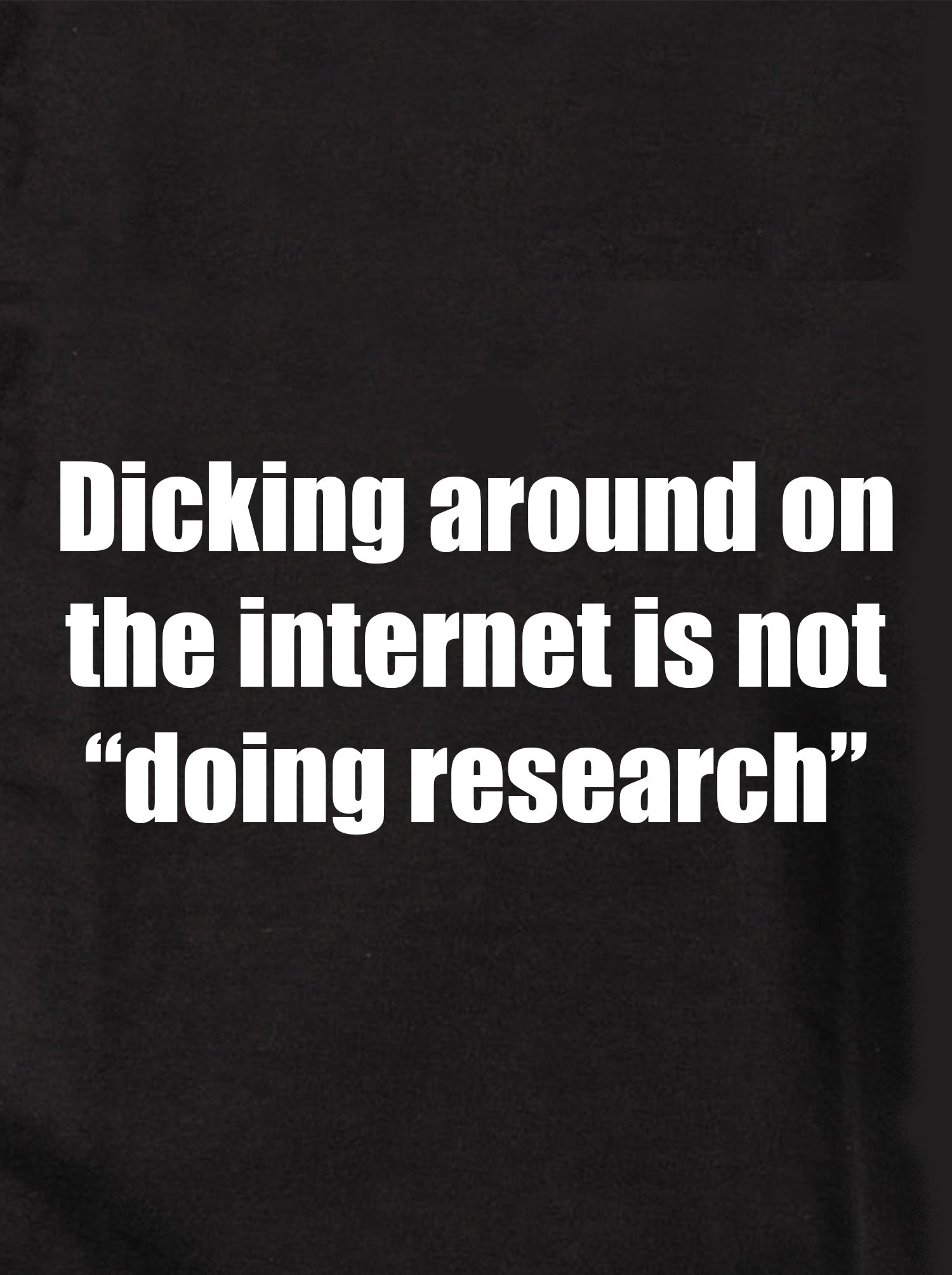 Dicking around on the internet Kids T-Shirt