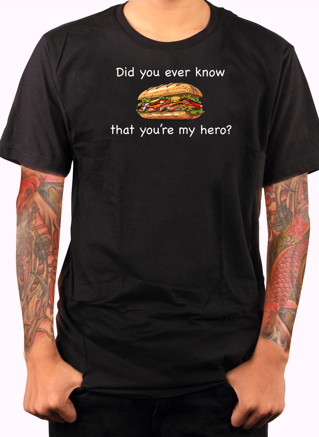 Did you ever know that you're my hero? T-Shirt