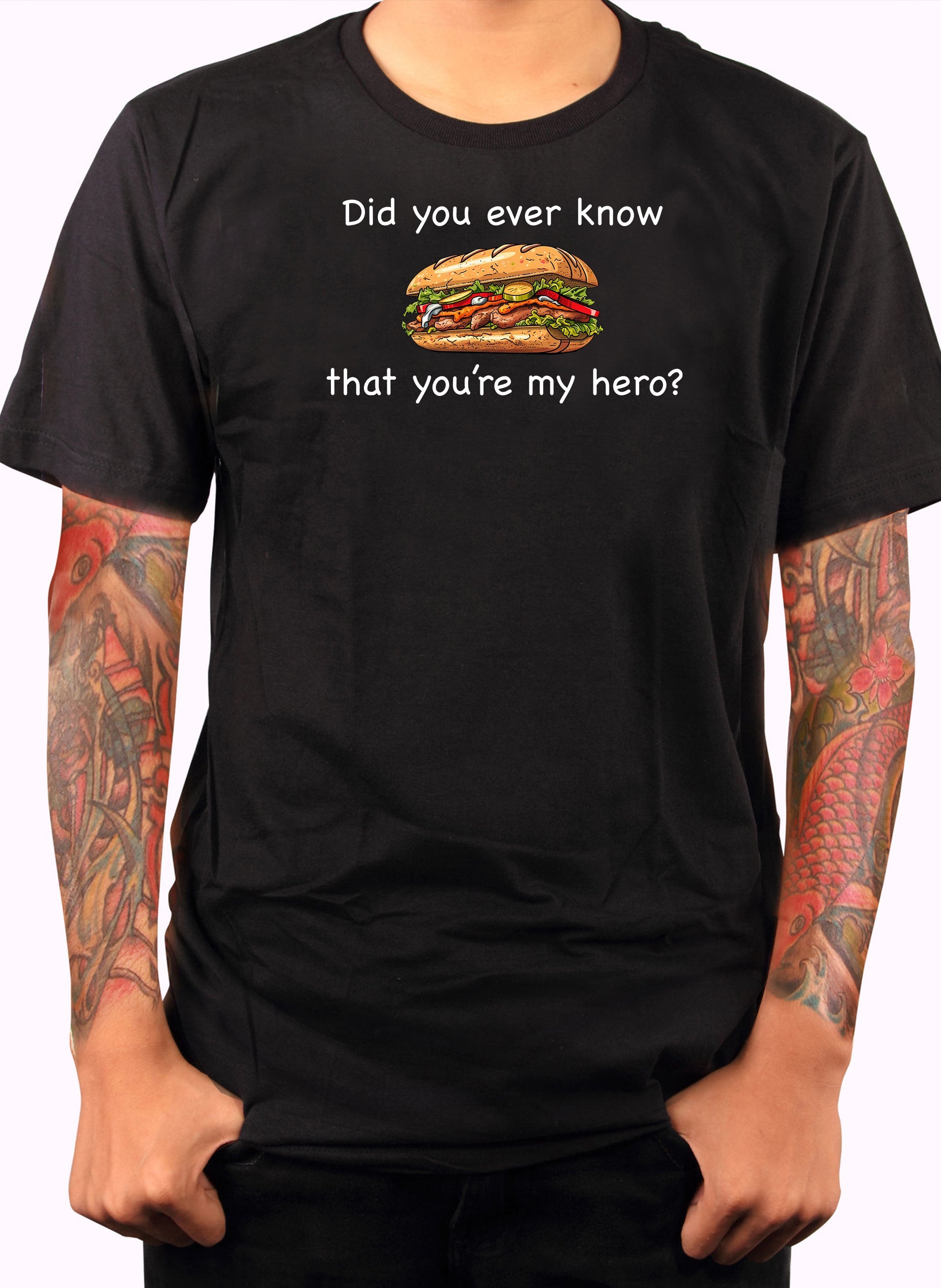 Did you ever know that you're my hero? T-Shirt