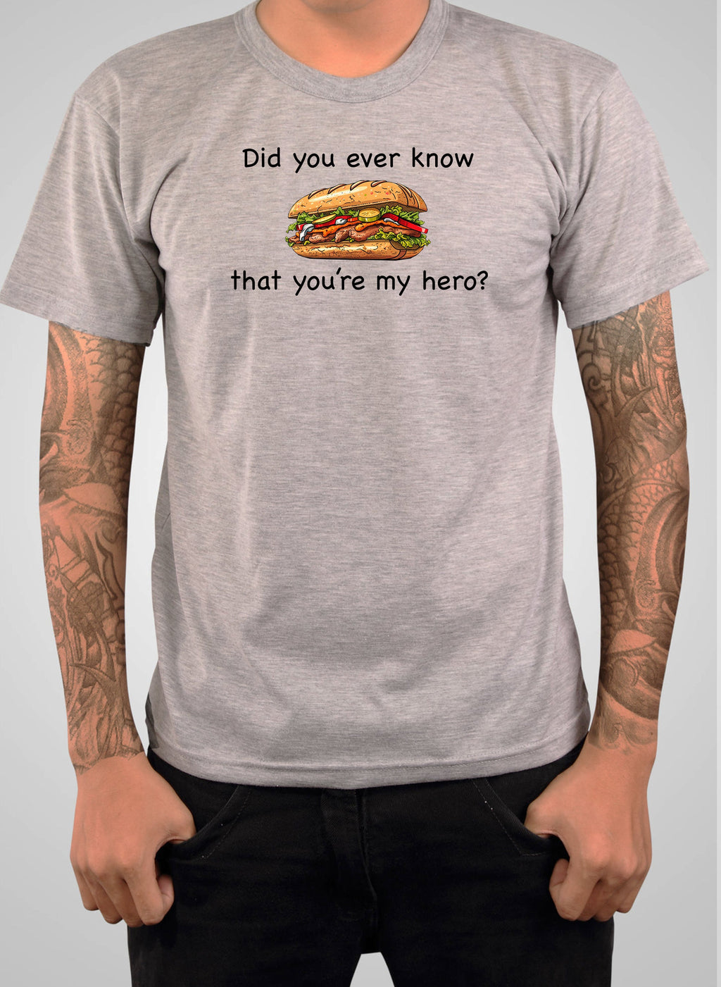 Did you ever know that you're my hero? T-Shirt