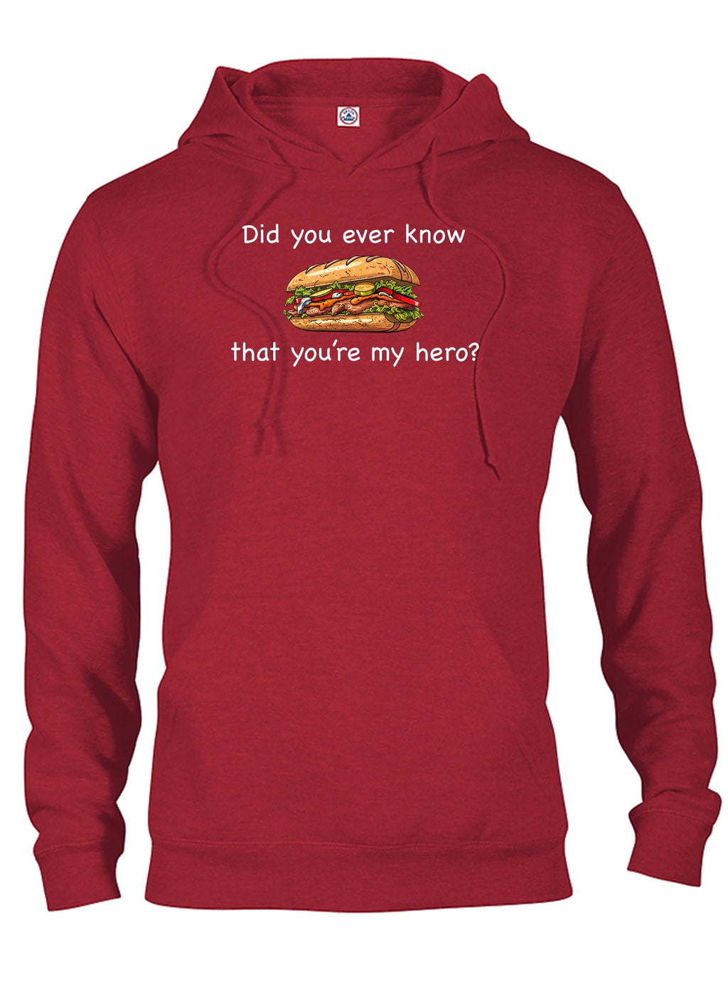 Did you ever know that you're my hero? T-Shirt